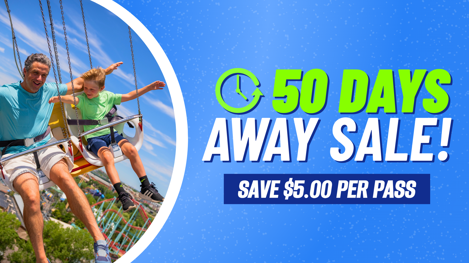 Get visits both the theme park and water park with a Season Pass. Two parks, one price!