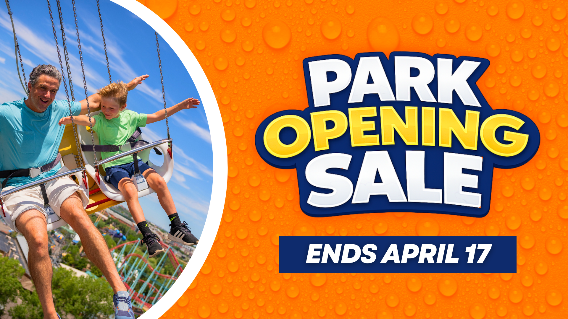 Get visits both the theme park and water park with a Season Pass. Two parks, one price!